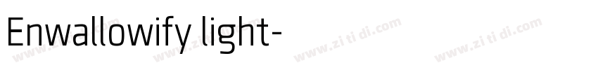 Enwallowify light字体转换 Enwallowify light字体转换